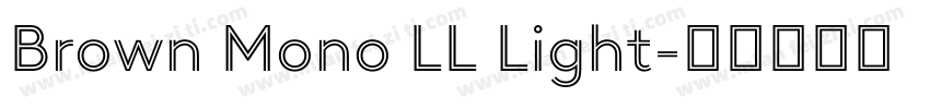 Brown Mono LL Light字体转换